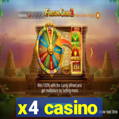 x4 casino